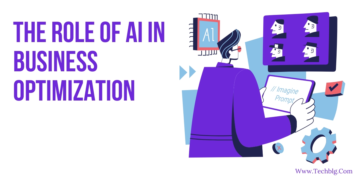 The Role of AI in Business Optimization